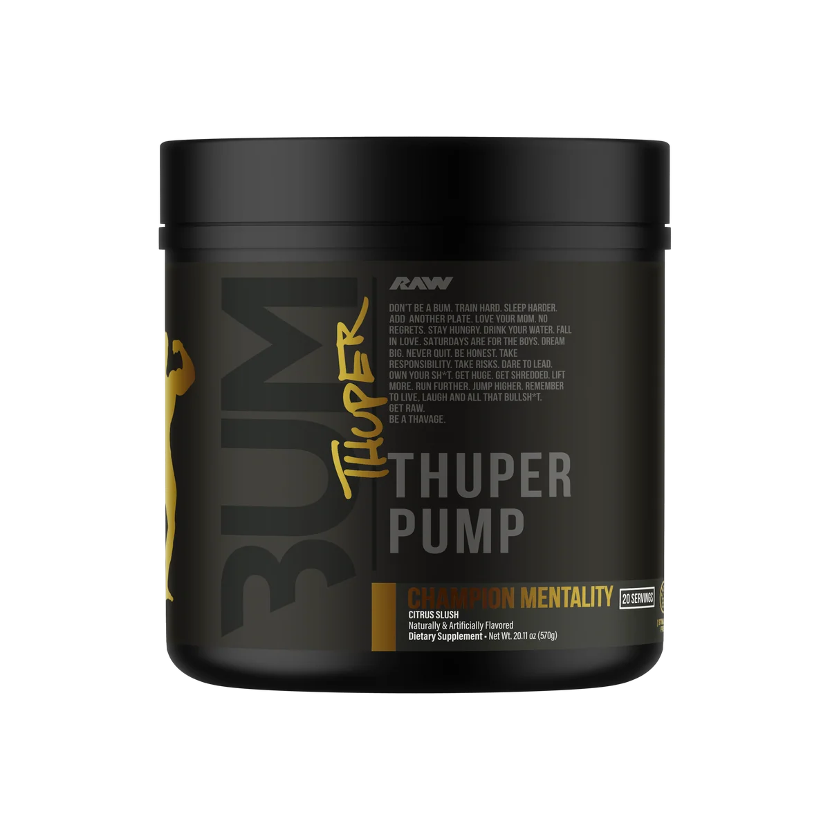 RAW CBUM THUPER PUMP